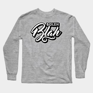 Boleh Blah Long Sleeve T-Shirt